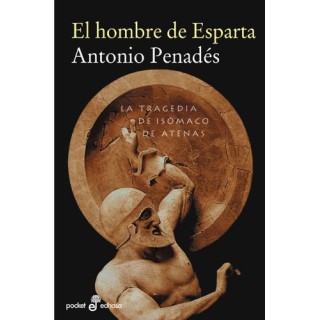 El hombre de Esparta. La tragedia de Isómaco de Atenas